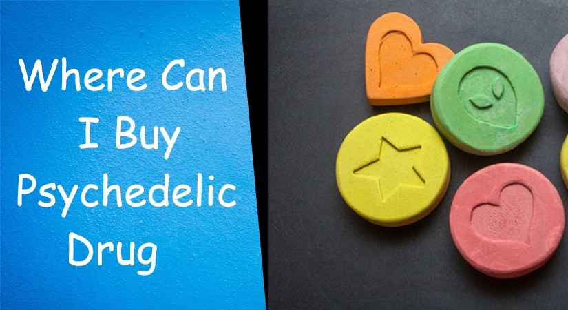 Where Can I Buy Psychedelic?
