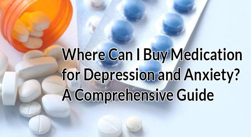 Where Can I Buy Medication for Depression