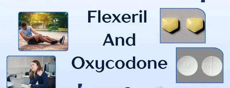 Do Flexeril And Oxycodone Treat Muscle Pain Together?