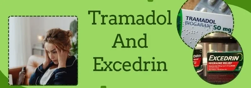 How Do Tramadol And Excedrin Treat Migraines?