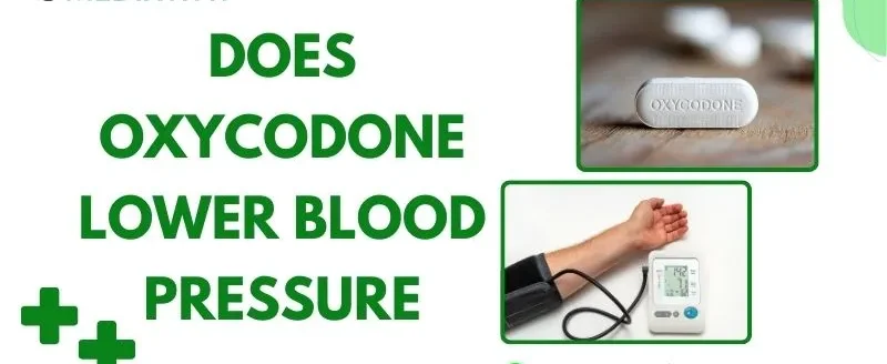 Does Oxycodone Lower Blood Pressure?