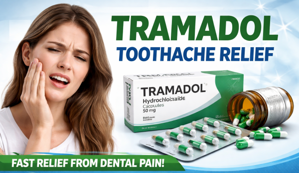 Tramadol Toothache Relief: Fast and Effective Pain Management