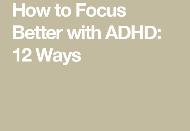How can I focus better with ADHD without medication?